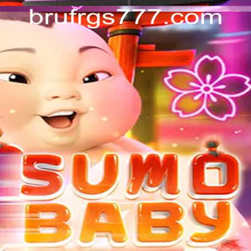 The Exciting World of SumoBaby and Insights into UFRGS777 PH Login